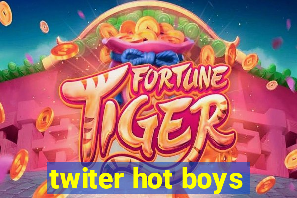 twiter hot boys